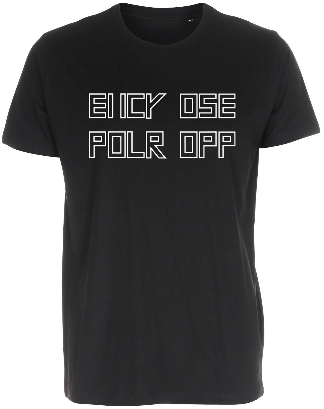 EIICY OSE POLR OPP / FUCK OFF